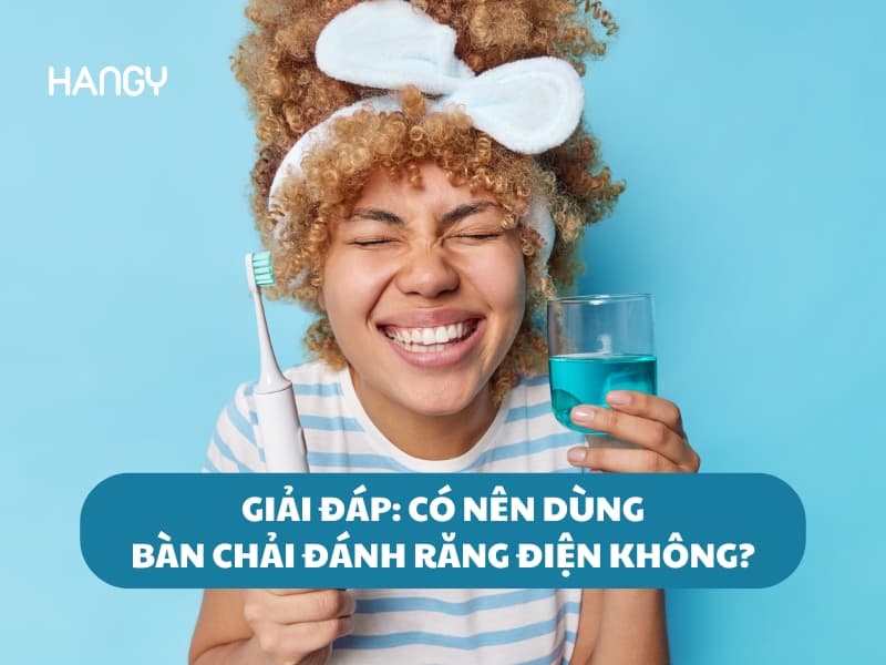 Giải đáp: Có nên dùng bàn chải đánh răng điện hay không?